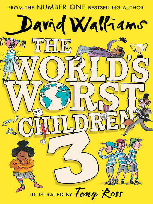 David Walliams创作的The World's Worst Children 3作品的详细信息 - 可供借阅